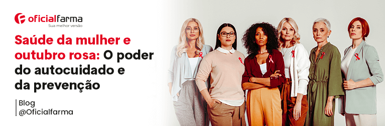 Saúde da Mulher e Outubro Rosa: O Poder do Autocuidado e da Prevenção